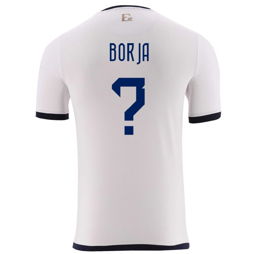Danxen Mænd Ecuador Ariel Borja #0 Hvid Udebane Spillertrøjer 24-26 Trøje T-Shirt